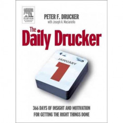 The Daily Drucker: 366 Days of Insight and Motivation for Getting the Right Things Done