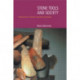 Stone Tools & Society: Working Stone in Neolithic and Bronze Age Britain