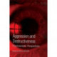Aggression and Destructiveness: Psychoanalytic Perspectives