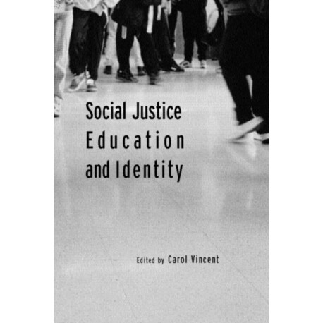 Social Justice, Education and Identity