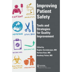 Improving Patient Safety: Tools and Strategies for Quality Improvement