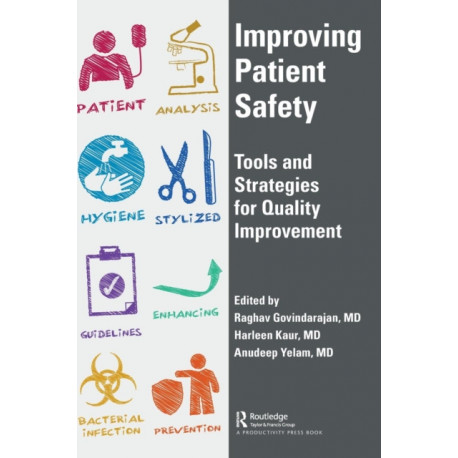 Improving Patient Safety: Tools and Strategies for Quality Improvement