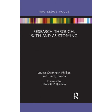 Research Through, With and As Storying