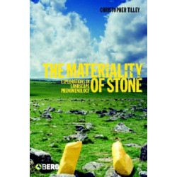 The Materiality of Stone: Explorations in Landscape Phenomenology