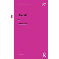 Derrida for Architects