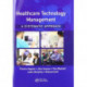 Healthcare Technology Management - A Systematic Approach