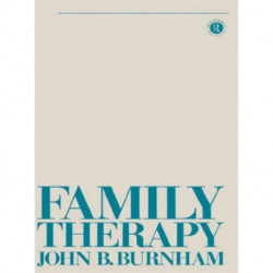 Family Therapy: First Steps Towards a Systemic Approach