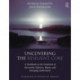 Uncovering the Resilient Core: A Workbook on the Treatment of Narcissistic Defenses, Shame, and Emerging Authenticity