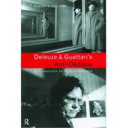 Deleuze and Guattari's Anti-Oedipus: Introduction to Schizoanalysis