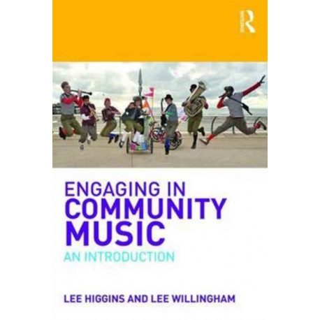 Engaging in Community Music: An Introduction