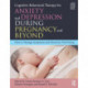 Cognitive Behavioral Therapy for Anxiety and Depression During Pregnancy and Beyond: How to Manage Symptoms and Maximize Well-Being