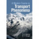 A Modern Course in Transport Phenomena