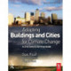 Adapting Buildings and Cities for Climate Change