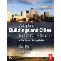 Adapting Buildings and Cities for Climate Change
