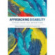Approaching Disability: Critical issues and perspectives