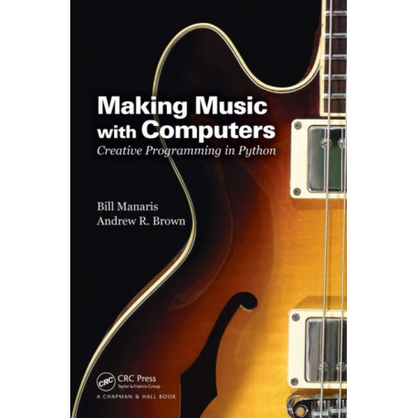 Making Music with Computers: Creative Programming in Python