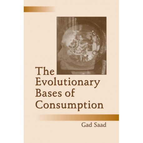 The Evolutionary Bases of Consumption