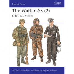 The Waffen-SS (2): 6. to 10. Divisions