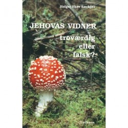 Jehovas Vidner - troværdig eller falsk