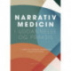 Narrativ medicin: i uddannelse og praksis