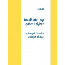 Søvalkyrien og gabet i dybet: Jagten på Skælm Skeløjes Skat 2