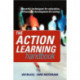 The Action Learning Handbook: Powerful Techniques for Education, Professional Development and Training