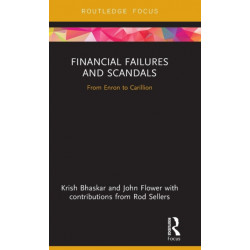 Financial Failures and Scandals: From Enron to Carillion