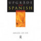 Upgrade Your Spanish