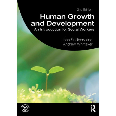 Human Growth and Development: An Introduction for Social Workers