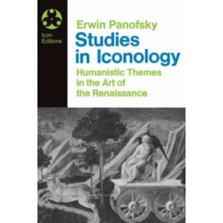 Studies In Iconology: Humanistic Themes In The Art Of The Renaissance