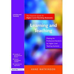 Learning and Teaching: The Essential Guide for Higher Level Teaching Assistants