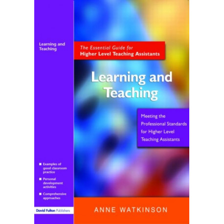 Learning and Teaching: The Essential Guide for Higher Level Teaching Assistants