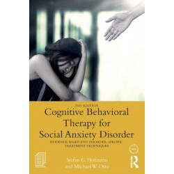 Cognitive Behavioral Therapy for Social Anxiety Disorder: Evidence-Based and Disorder Specific Treatment Techniques