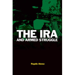 The IRA and Armed Struggle