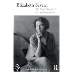 Elizabeth Severn: The "Evil Genius" of Psychoanalysis