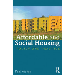 Affordable and Social Housing: Policy and Practice