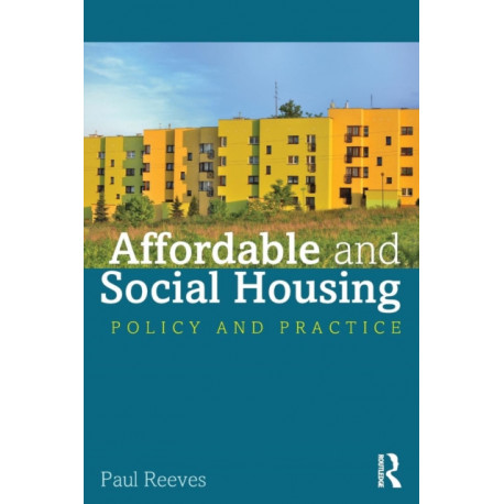 Affordable and Social Housing: Policy and Practice