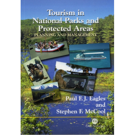 Tourism in National Parks and Protected Areas: Planning and Management