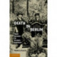 Death in Berlin: From Weimar to Divided Germany
