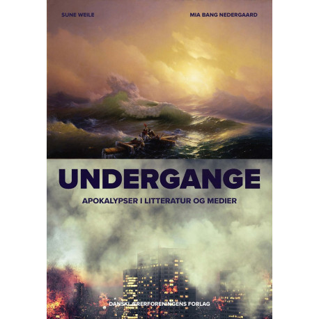 Undergange. Apokalypser i litteratur og medier