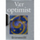 Vær optimist