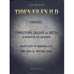 Tiden er en ild: General Christian Julius de Meza - karakter og skæbne