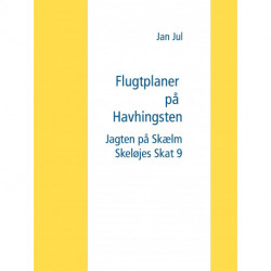 Flugtplaner på Havhingsten: Jagten på Skælm Skeløjes Skat 9