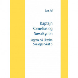 Kaptajn Kornelius og Søvalkyrien: Jagten på Skælm Skeløjes Skat 5
