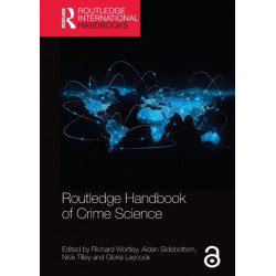 Routledge Handbook of Crime Science