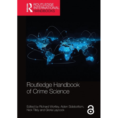 Routledge Handbook of Crime Science