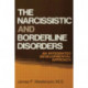 The Narcissistic and Borderline Disorders: An Integrated Developmental Approach