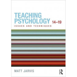 Teaching Psychology 14-19: Issues and Techniques