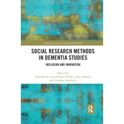 Social Research Methods in Dementia Studies: Inclusion and Innovation