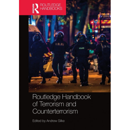 Routledge Handbook of Terrorism and Counterterrorism